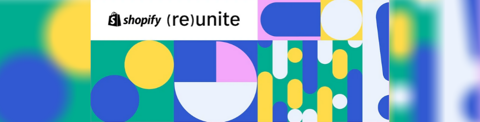 Shopify Reunite Announcements